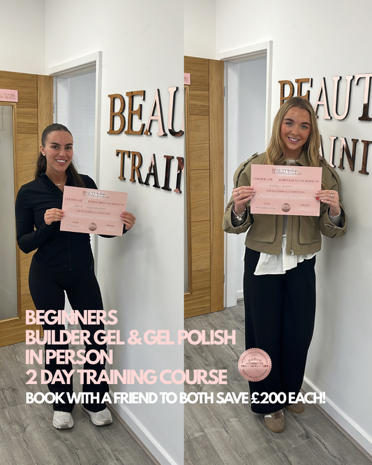 2 person booking- Beginner’s in person 2 day builder gel & gel polish training course